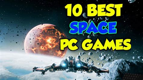 Best Space Games Top 10 Space Themed Games To Play Space Combat