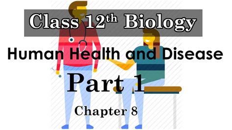 12th Class Biology Chapter 8 Human Health And Disease Part 1 Youtube