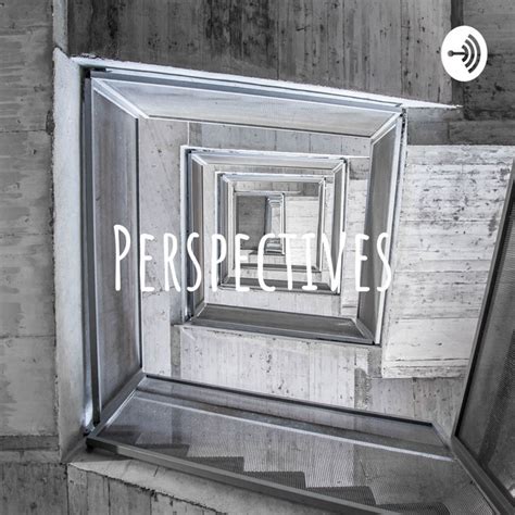 Perspectives Podcast On Spotify