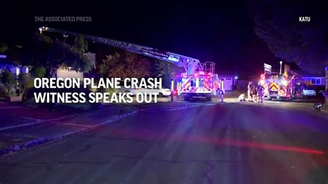 Witness Of A Deadly Plane Crash In Oregon Speaks Out