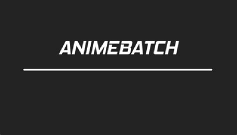 Animebatch Id Reviews Unduh Anime Gratis Cloudfuji