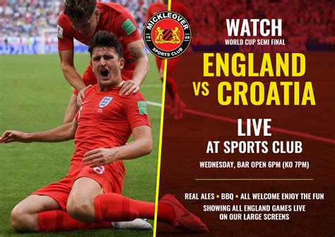 That's going to be important for us, using the whole squad. Watch England vs Croatia Live at the Sports Club ...