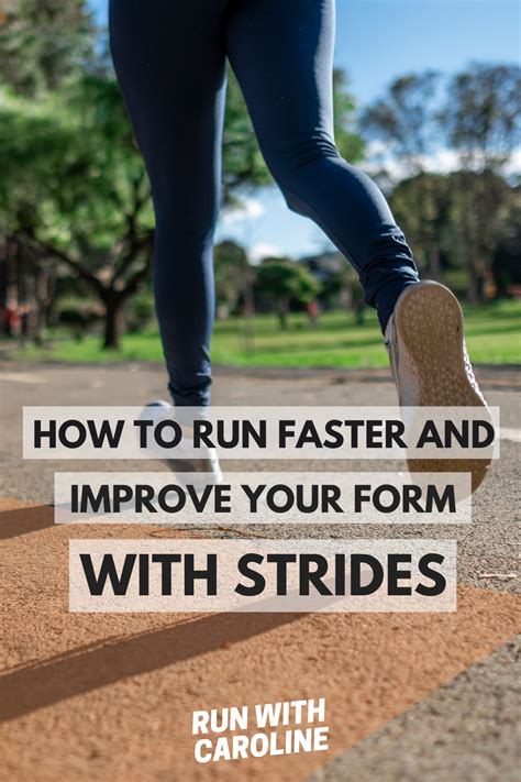 Run Faster And Improve Your Form How To Run Strides How To Run