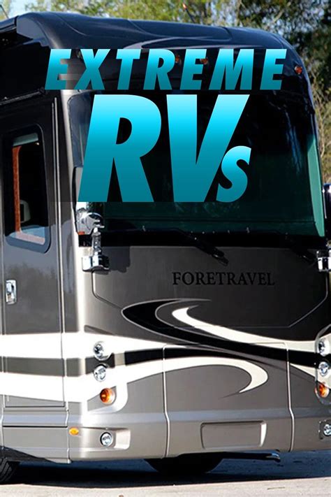 Extreme Rvs Season 3 Pictures Rotten Tomatoes