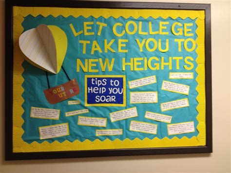 a bulletin board that says let college take you to new heights and help you soar