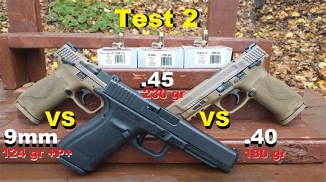 The Second Most Fair 9mm Vs 40 Vs 45 Ballistic Test You Will Ever See