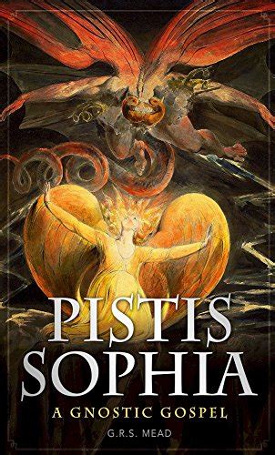 Pistis Sophia A Gnostic Gospel Ebook Mead Grs Kindle Store