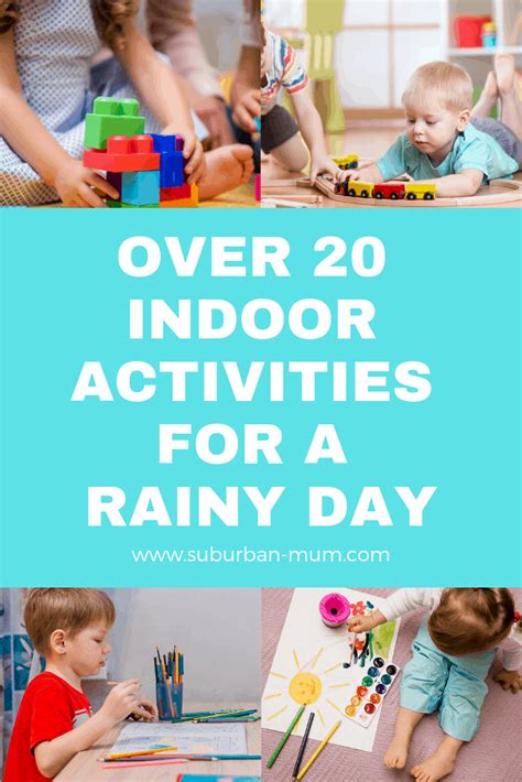 Over 20 Indoor Activities For A Rainy Day Its Hard To Keep Kids