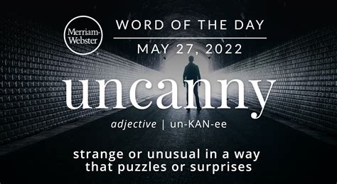 Merriam Webster Word Of The Day Uncanny — Michael Cavacinimichael Cavacini