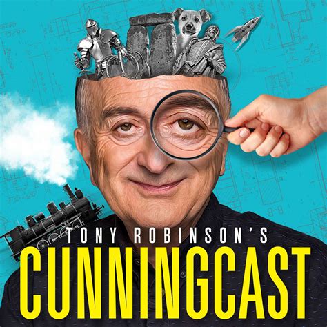Tony Robinson's Cunningcast - History Podblast