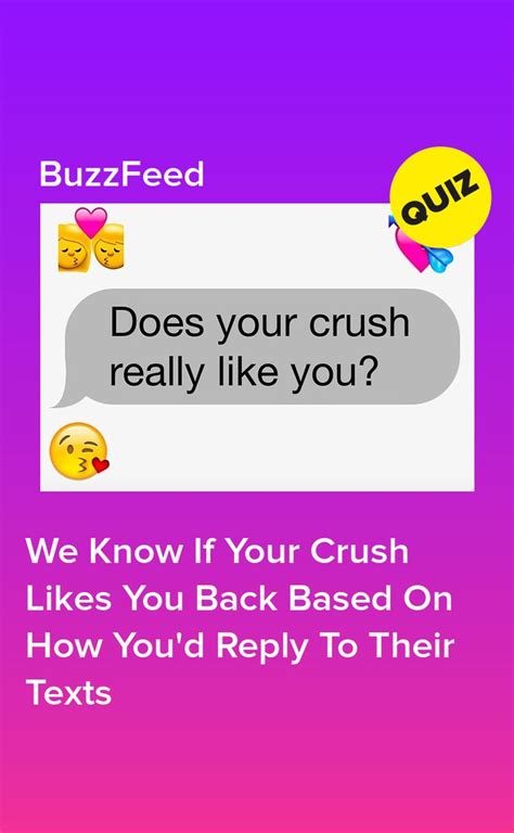 Look to see if they interact with you often on social media. We Know If Your Crush Likes You Back Based On How You'd ...