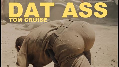 Dat Ass Tom Cruises Booty Is Real Youtube