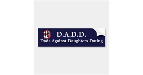 Dads Against Daughters Dating Bumper Sticker Zazzle
