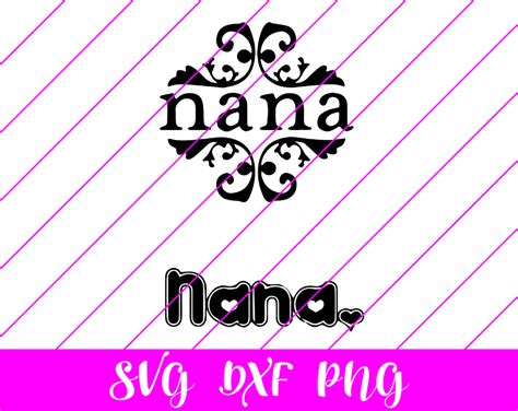 Nana Svg Nana Shirt Svg Nana Png Nana Cut File Nana Svg Etsy Images