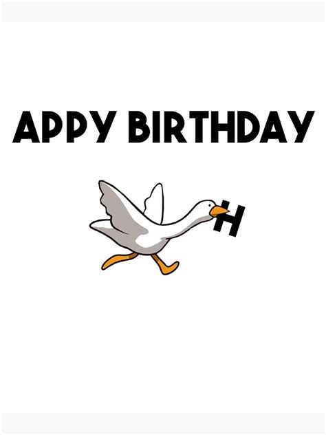 Happy Birthday Goose Poster For Sale By Limeandcoconuts Redbubble
