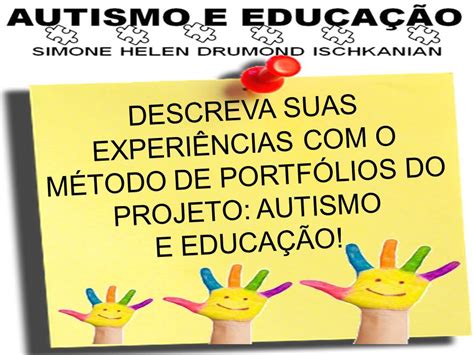 InclusÃo Autismo E EducaÇÃo Simone Helen Drumond PortfÓlio Do