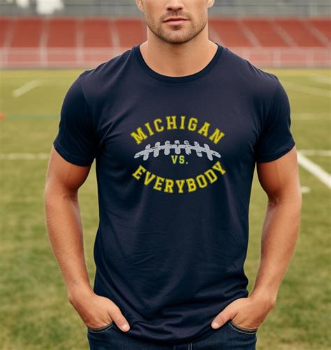 Michigan Vs Everybody T Shirt Wolverines Football Fan Gear Etsy