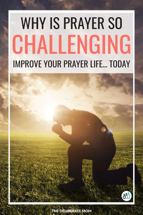 Why Is Prayer So Challenging The Deliberate Mom Teach Me To Pray