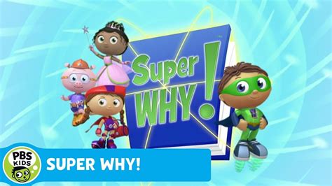 Super Why Theme Song Pbs Kids Wpbs Serving Northern New York