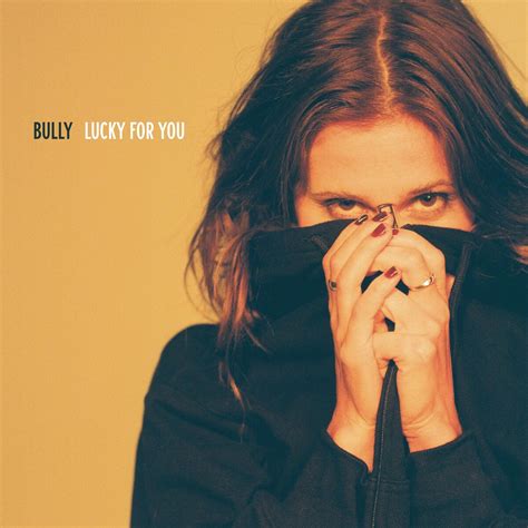 Lucky For You By Bully Album Indie Rock Reviews Ratings Credits Song List Rate Your Music