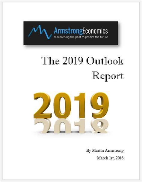 Register for blog update alerts. 2019 Outlook Report | Armstrong Economics