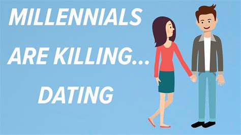 Millennials Are Killing Dating