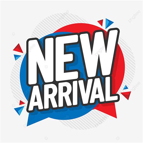 New Arrivals Clipart Hd Png New Arrival Sign In Speech Bubble Style