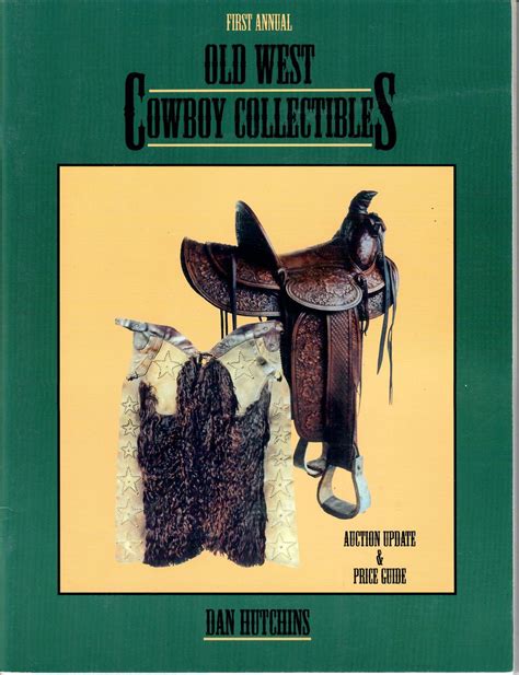 Old West Cowboy Collectibles Auction Update And Price Guide By