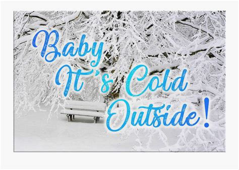 Baby Its Cold Outside Poster Free Transparent Clipart Clipartkey