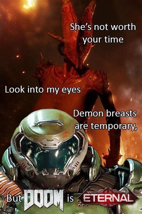 Doom Is Eternal Doom Eternal Funny Gaming Memes Doom Memes
