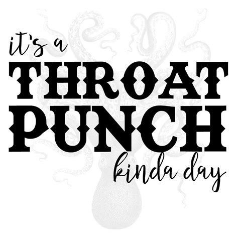 Throat Punch Kinda Day Png Throat Punch Kinda Day Digital Etsy