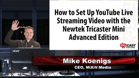 How To Set Up Youtube Live Streaming With The Newtek