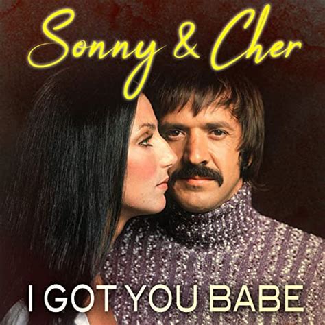 I Got You Babe By Sonny And Cher On Amazon Music Uk