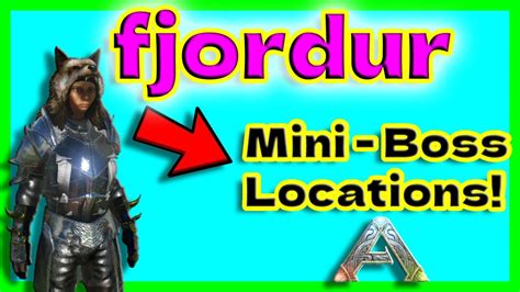 Ark FJORDUR All Mini Boss LOCATIONS YouTube
