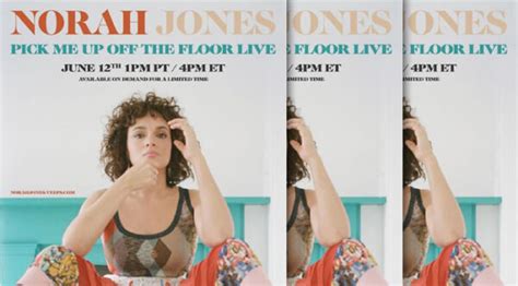 Norah Jones Anuncia Livestream Con Full Band Performance De Su Álbum Pick Me Up Off The Floor