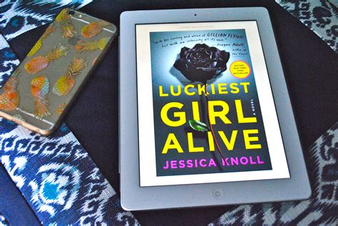 Luckiest Girl Alive By Jessica Knoll Book Reviewing Wet Hair Dont Care