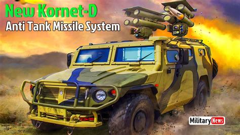 Finally Russia Launches Kornet D Deadliest New Anti Tank Missile