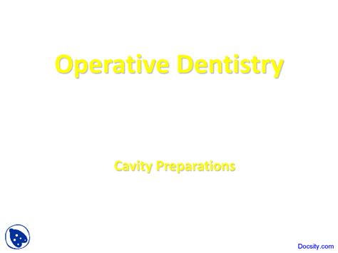 Cavity Preparations Operative Dentistry Lecture Slides Slides