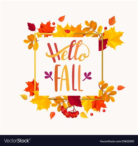 Hello Fall Lettering In Autumn Leaves Frame Vector Image