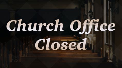 Church Office Closed - RBC