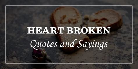 Emotional Broken Heart Quotes And Heartbroken Sayings Dp Sayings