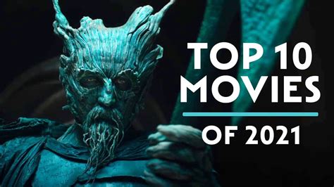 Top 10 Movies Of 2021 Youtube
