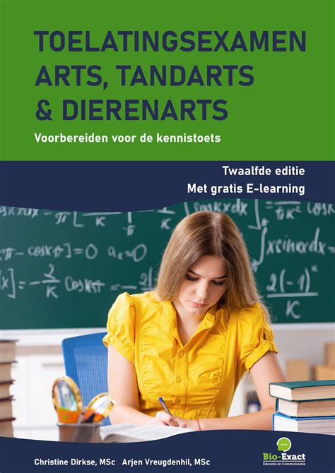 Toelatingsexamen Arts Tandarts En Dierenarts Christine Dirkse Arjen