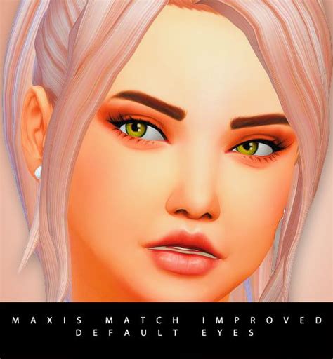 Maxis Match Improved Default Eyes Sims Sims 4 Contenu
