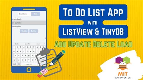 To Do List App MIT App Inventor ListView In MIT App Inventor TinyDB Add Update Delete Load