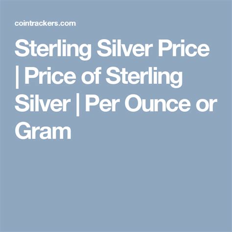 925 silver price per gram. How Much Is Sterling Silver Worth Per Gram July 2021