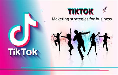 Tiktok Marketing Strategies For Business Ultimate Guide