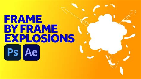 Animate Explosions Frame By Frame In Photoshop And After Effects Youtube
