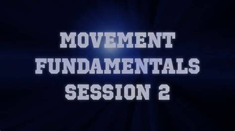 Movement Fundamentals （ムーブメントファンダメンタルズ）session 2 Youtube