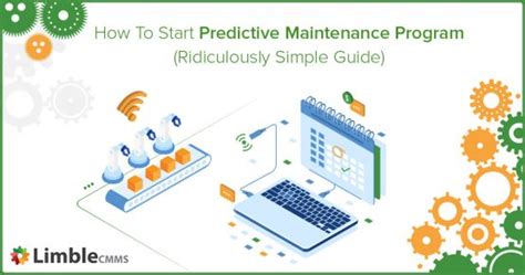 How To Create A Predictive Maintenance Program Limble Cmms